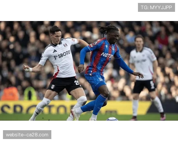 富勒姆2-1水晶宫，主场对攻战延续中游排名争夺